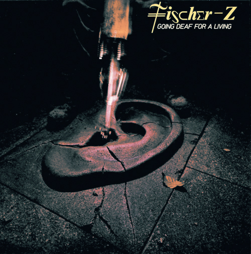 Fischer-Z Going deaf for a living album sleeve by John Pasche 1980 Photography by Phil Jude