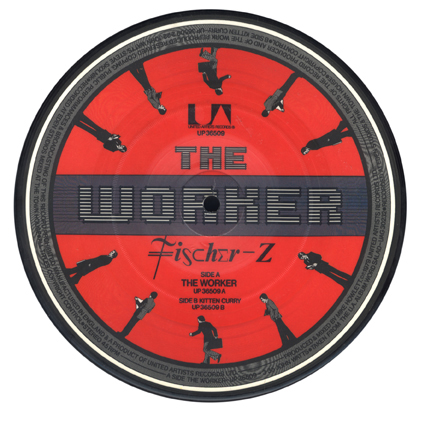Fischer-Z The Worker single picture disc by John Pasche 1979